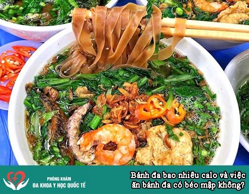 Bánh đa bao nhiêu calo và việc ăn bánh đa có béo mập không?