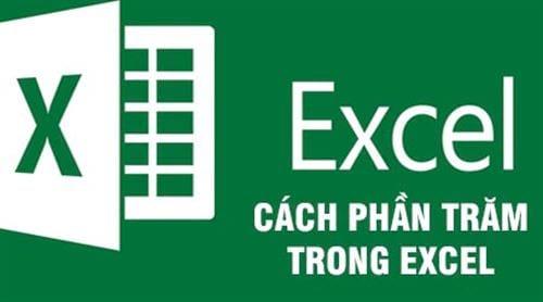 Cách tính phần trăm trong Excel, định dạng phần trăm trong Excel