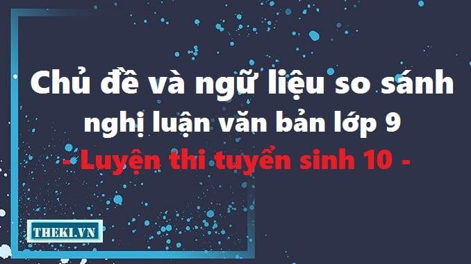 chu-de-va-ngu-lieu-so-sanh-nghi-luan-van-ban-lop-9-luyen-thi-tuyen-sinh