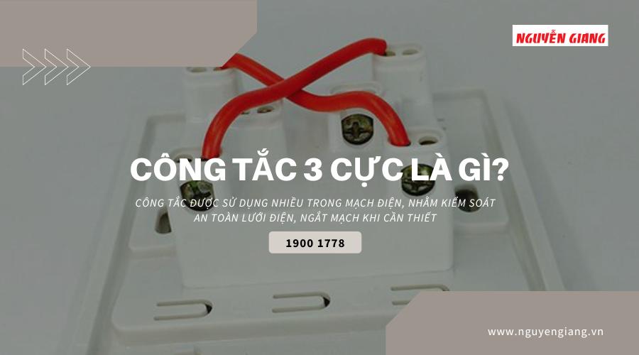 Công tắc 3 cực là gì