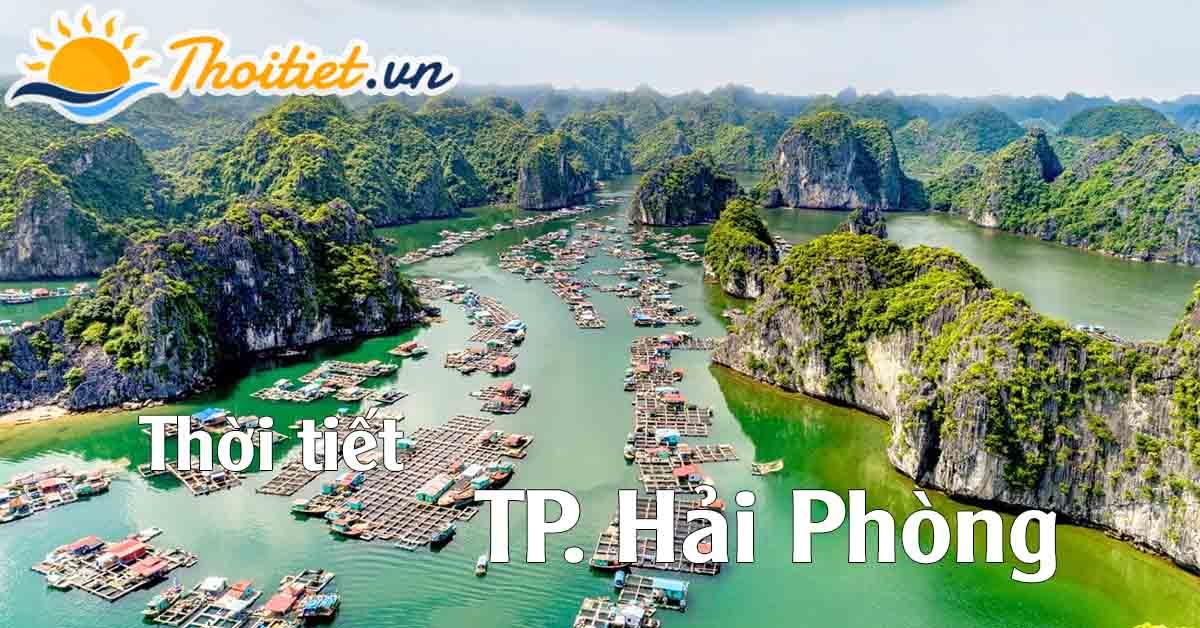 Dự báo thời tiết thành phố Hải Phòng