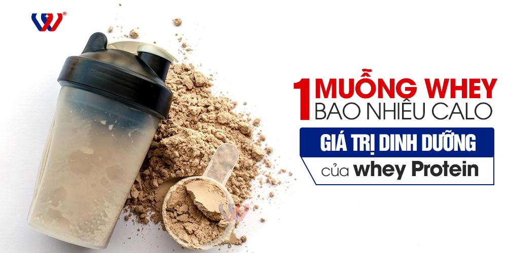 1 muỗng whey bao nhiêu calo? Giá trị dinh dưỡng trong whey protein