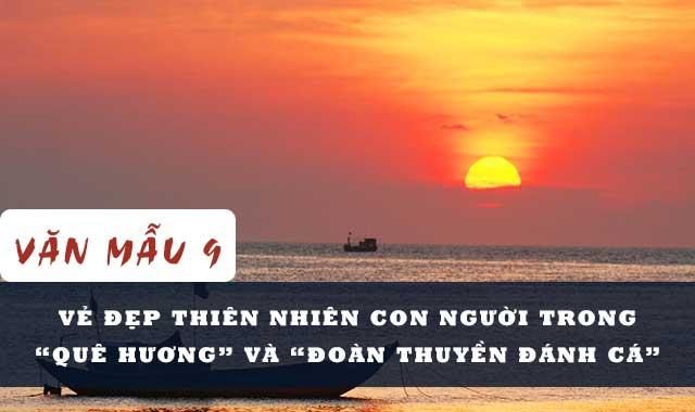 Vẻ đẹp thiên nhiên con người trong bài thơ Quê hương và Đoàn thuyền đánh cá