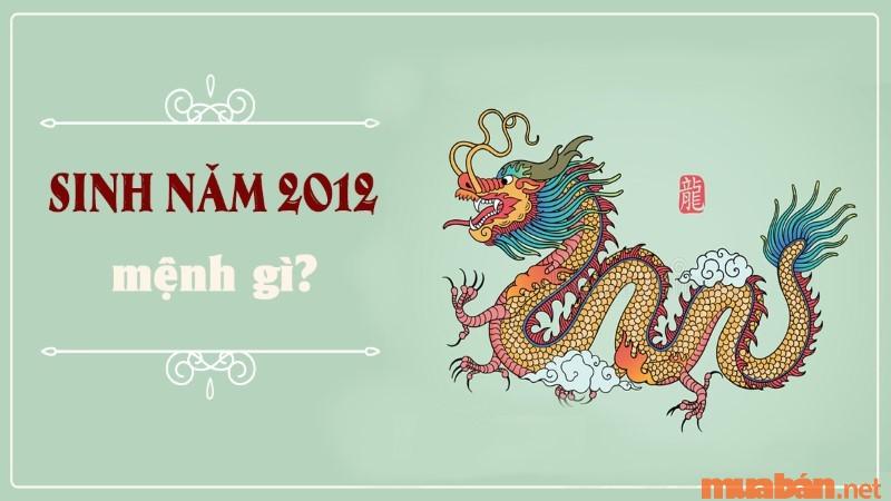 Người sinh năm 2012 mệnh gì? Màu sắc hợp kỵ ra sao?