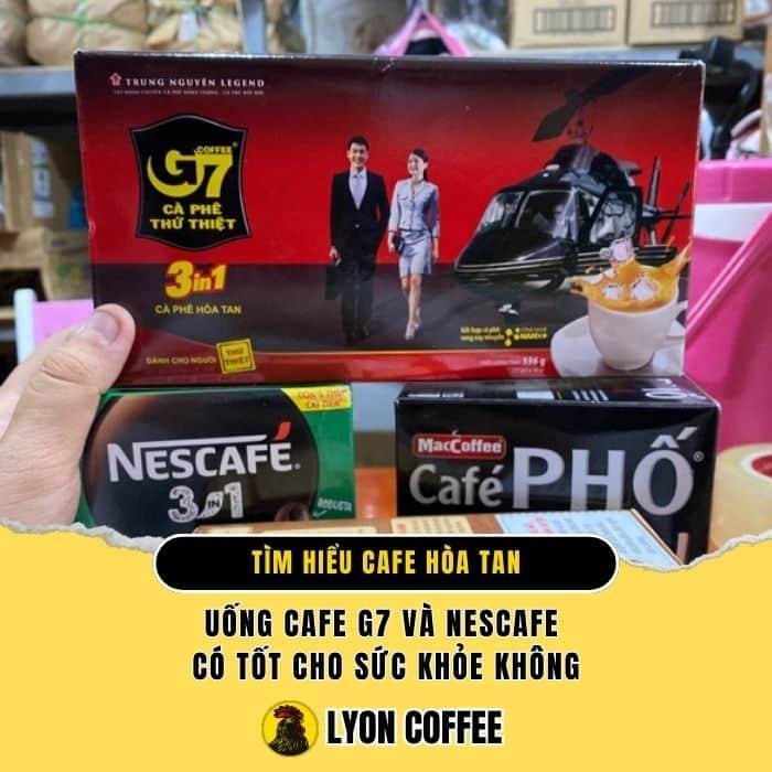 1 gói cafe hoà tan Nescafe và G7 bao nhiêu calo