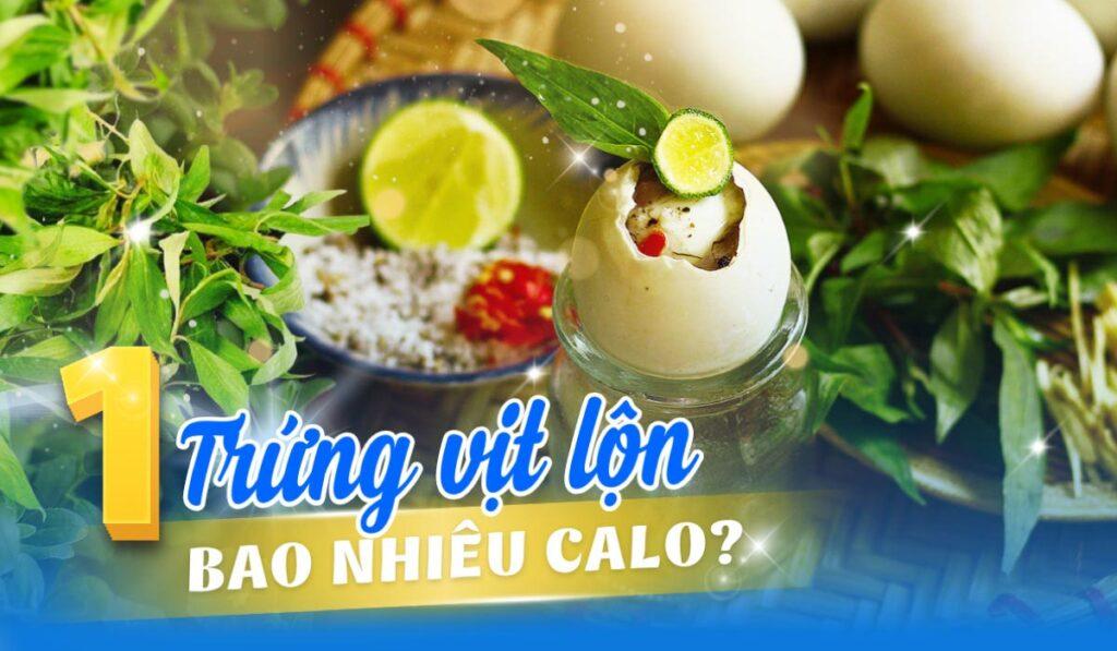 1 qua trung vit lon bao nhieu calo thumbnail