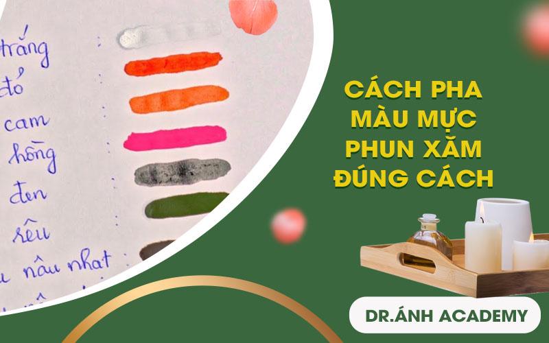 Hướng dẫn cách pha màu mực phun xăm