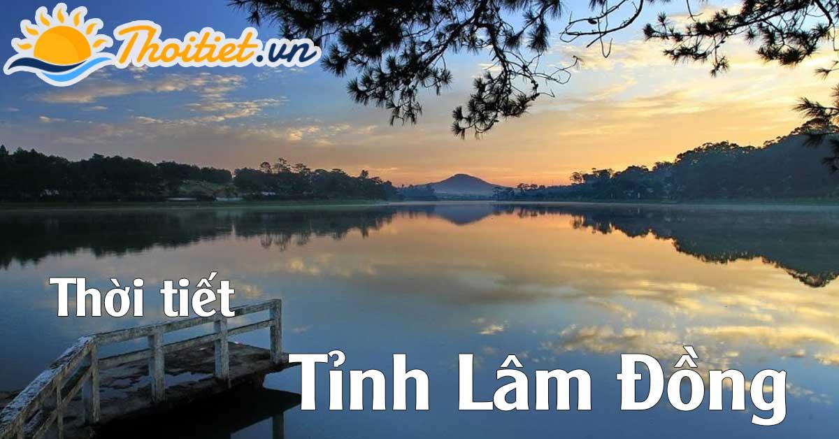 Dự báo thời tiết tỉnh Lâm Đồng