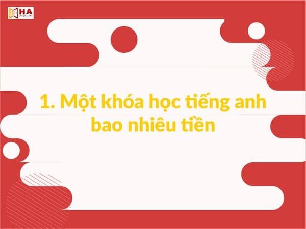 Giá 1 khóa học tiếng Anh bao nhiêu tiền hiện nay