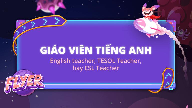 Lộ trình trở thành giáo viên tiếng Anh