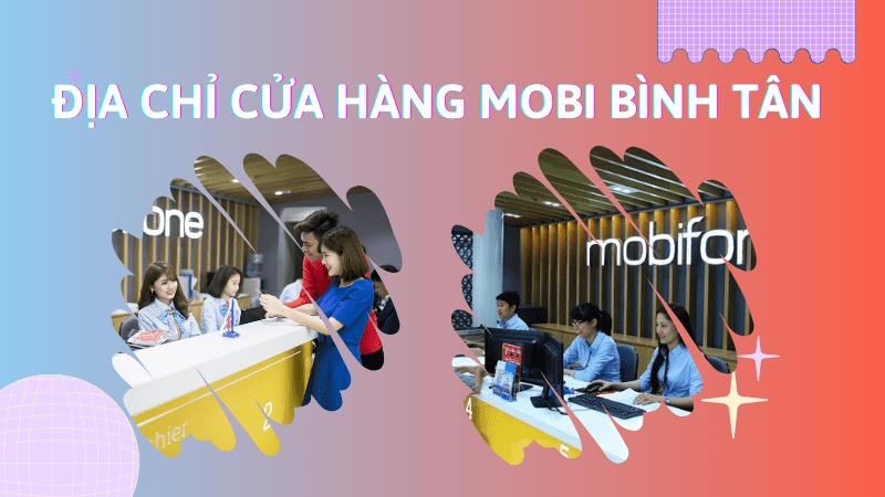 Địa chỉ cửa hàng Mobifone ở quận Bình Tân Hồ Chí Minh