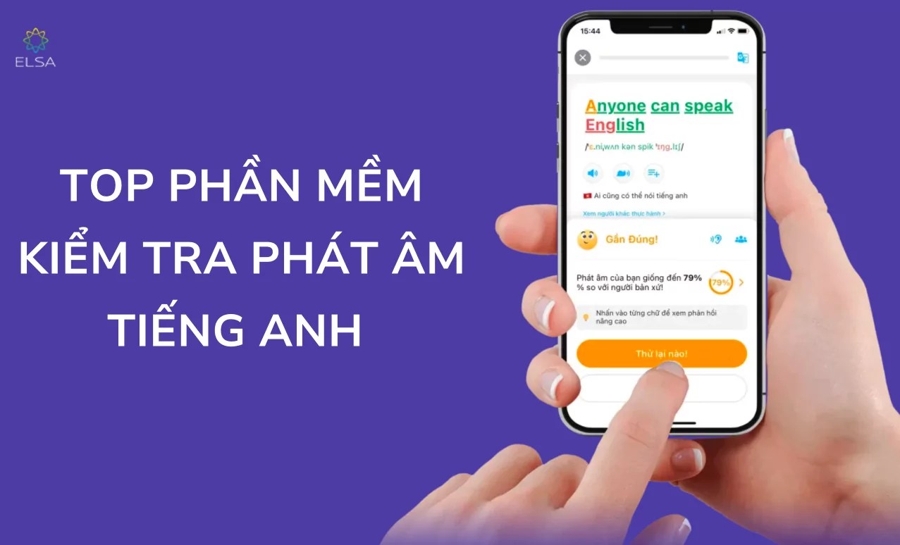 Top phần mềm kiểm tra phát âm tiếng Anh