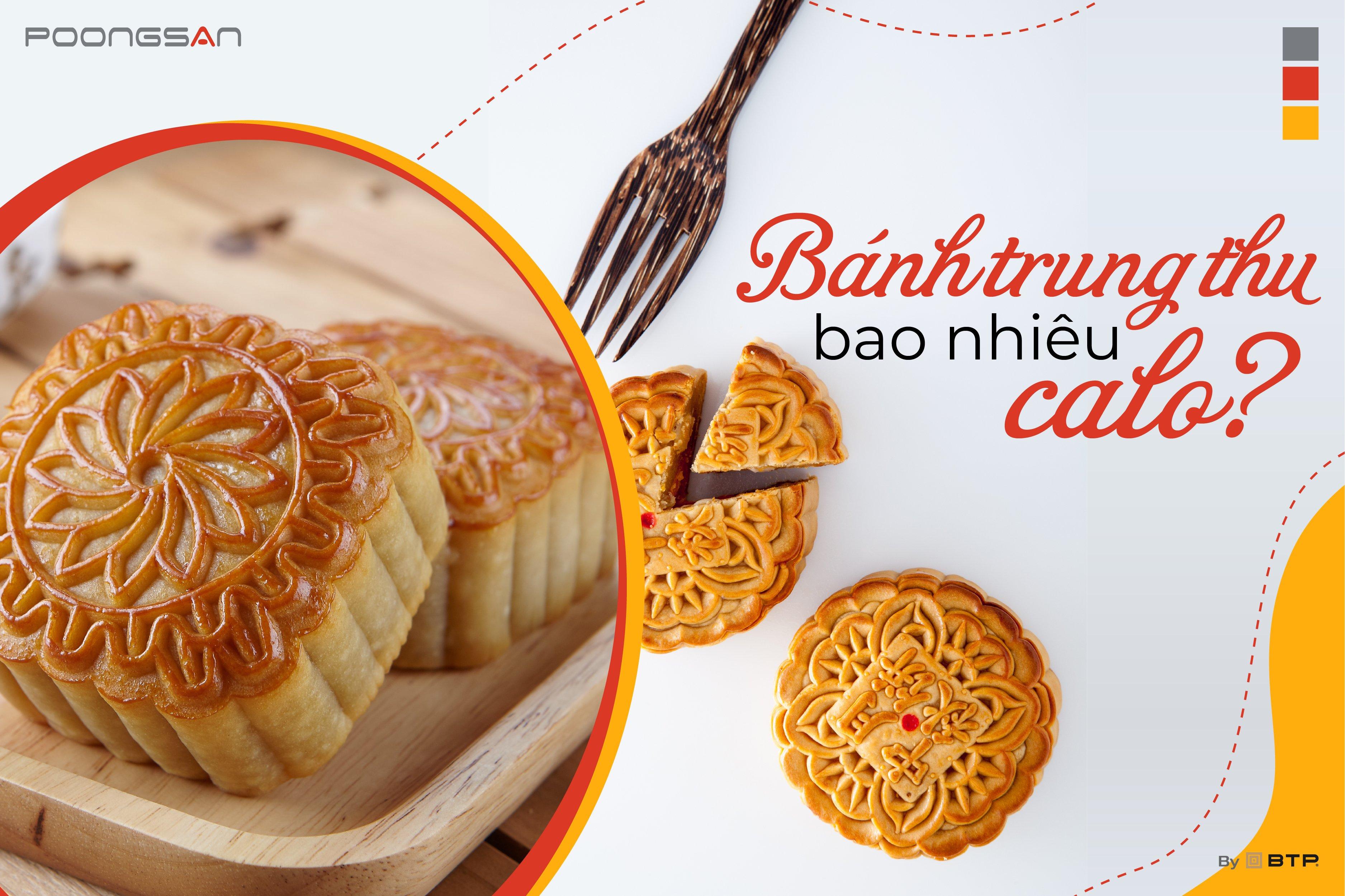 Bánh trung thu bao nhiêu calo?