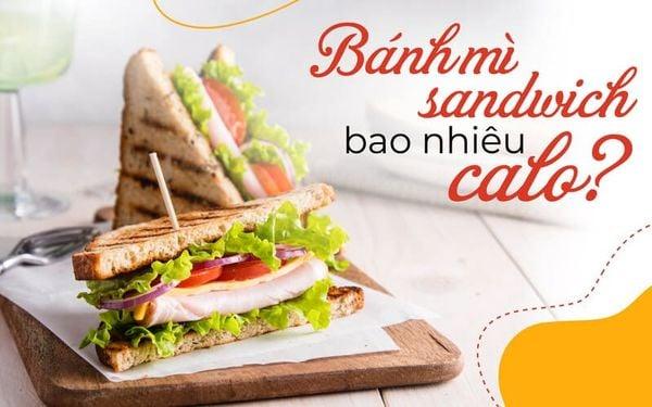 banh mi sandwich bao nhieu calo