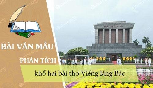 Phân tích khổ hai bài thơ Viếng lăng Bác của Viễn Phương một cách ngắn gọn và hấp dẫn