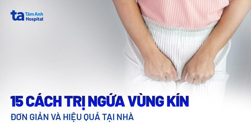 cách trị ngứa vùng kín hiệu quả