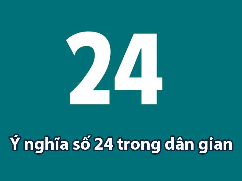 so-24-co-y-nghia-gi-1