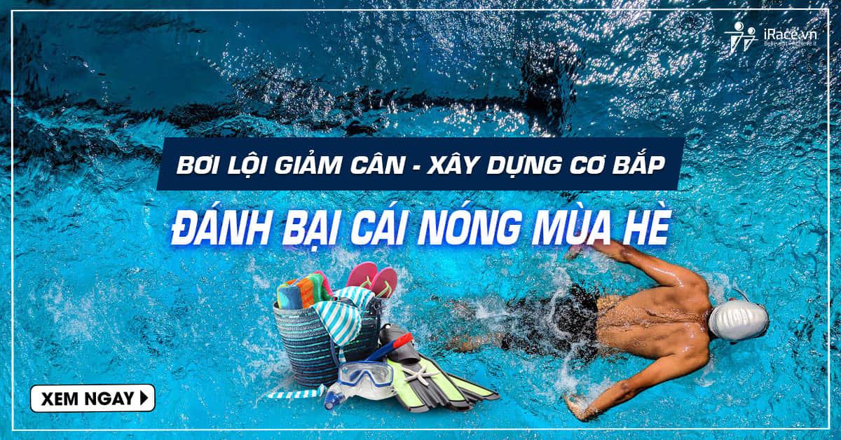 Bơi lội Đốt cháy calo – Xây dựng cơ bắp & Đánh bại cái nóng mùa hè