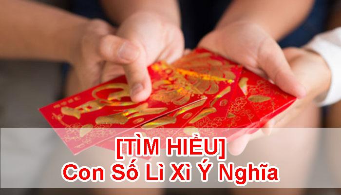 con số lì xì ý nghĩa