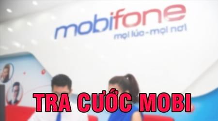 Kiểm tra cước Mobifone, tra cứu thông tin thuê bao trả trước và trả sau trên mạng Mobifone