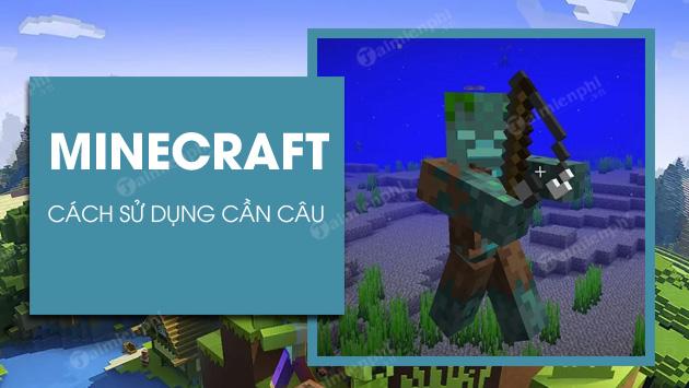 cach su dung can cau trong minecraft