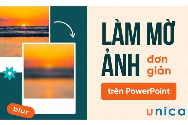 Cách làm mờ ảnh trong Powerpoint một phần và hoàn toàn hình