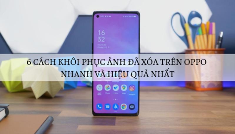 cach khoi phuc ảnh da xoa tren oppo