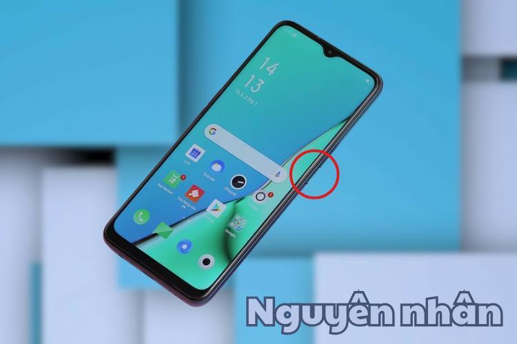 Nguyên nhân điện thoại Oppo bị liệt nút nguồn 