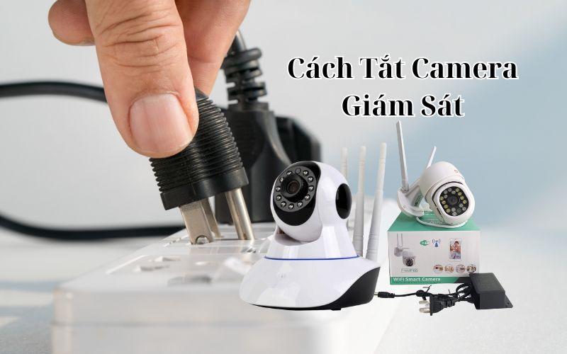 cách tắt camera giám sát