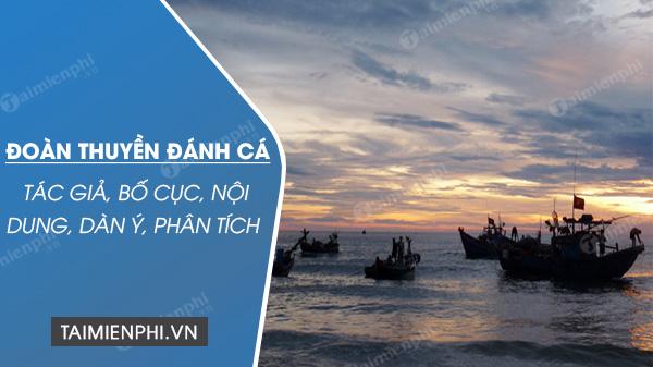 Bài thơ Đoàn thuyền đánh cá- tác giả, hoàn cảnh sáng tác, nội dung, dàn ý, phân tích