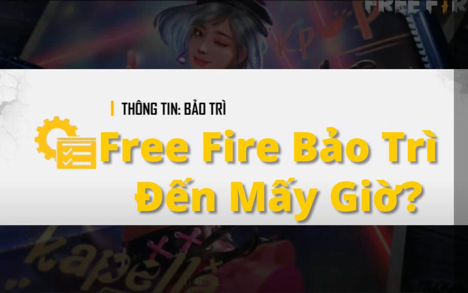 Free Fire bao tri den may gio?