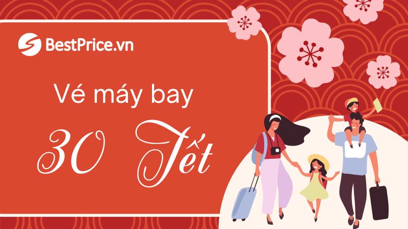 Vé máy bay 30 Tết