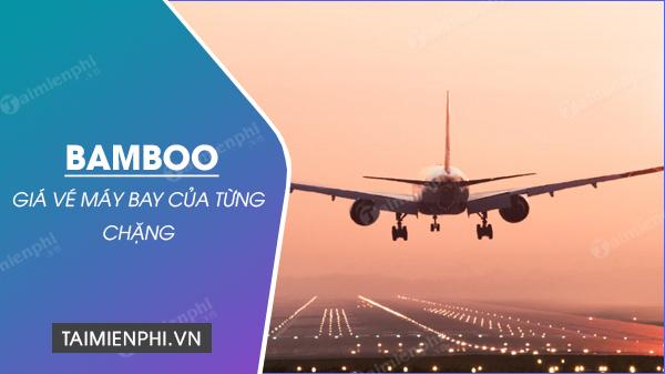 Khám phá bảng giá vé máy bay Bamboo 2023 và cách đặt vé với mức giá chỉ từ 80.000Đ