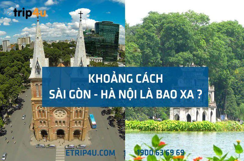 Khoảng cách Sài Gòn Hà Nội là bao xa?