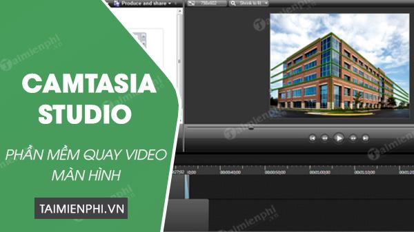 Cách cài Camtasia Studio 9, 8 quay video màn hình máy tính