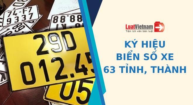 Ký hiệu biển số ô tô, xe máy của 63 tỉnh, thành (mới nhất)