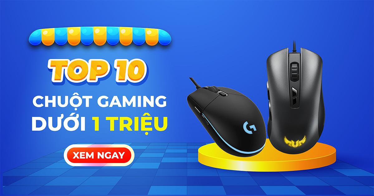 Top 10 Chuột Gaming dưới 1 triệu nên mua 2023