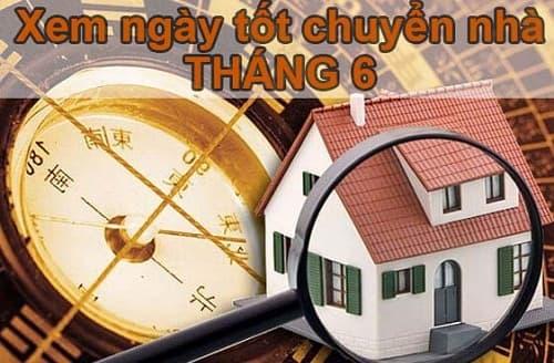 Ngày tốt chuyển nhà tháng 6