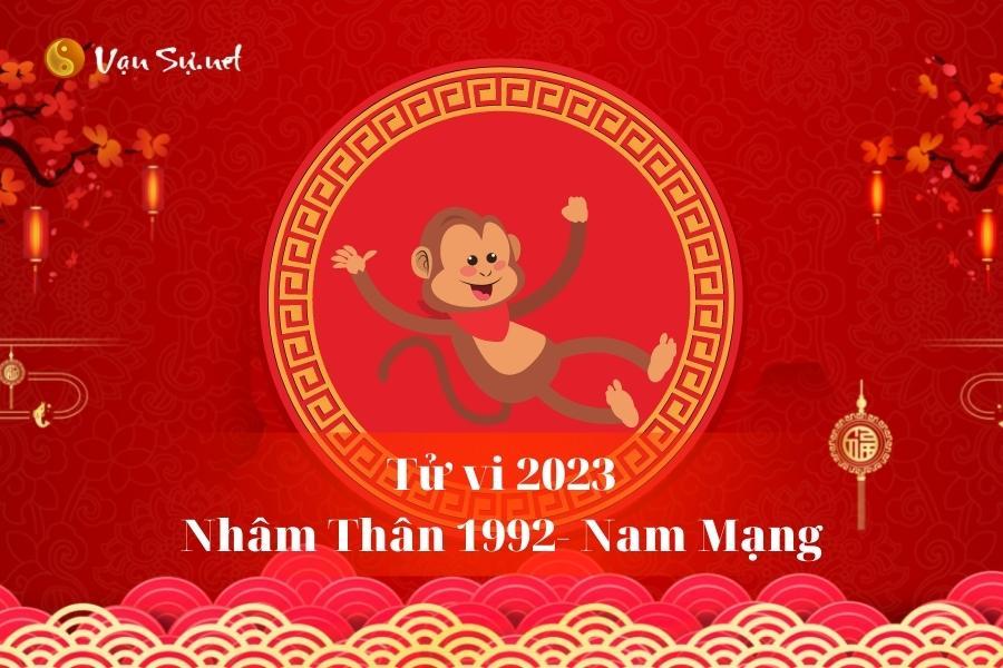 Tử Vi Tuổi Nhâm Thân 1992 Năm 2023 - Nam Mạng