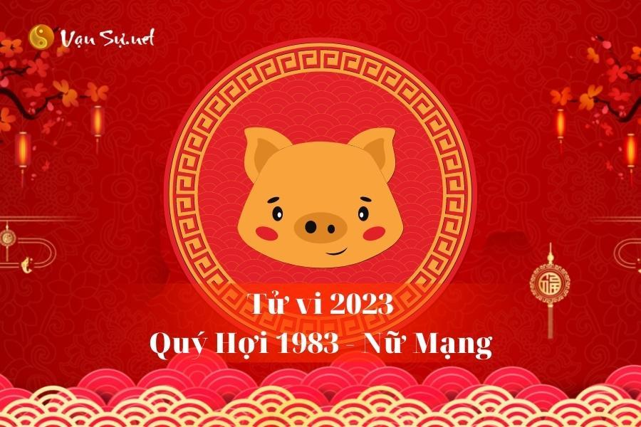 Lá số tử vi năm 2023 nữ mạng Quý Hợi