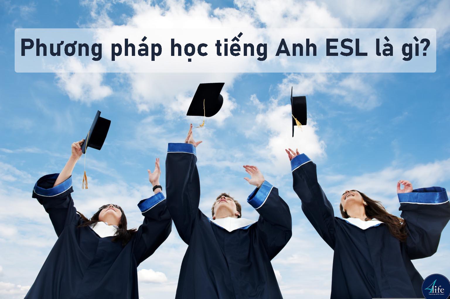 Phương pháp học tiếng Anh ESL