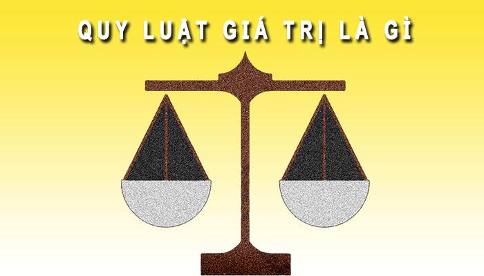 Quy luật giá trị là gì?