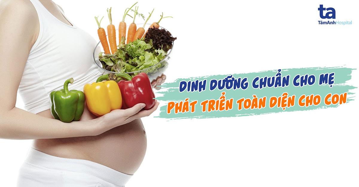 Chế độ dinh dưỡng cho bà bầu trong 9 tháng mang thai