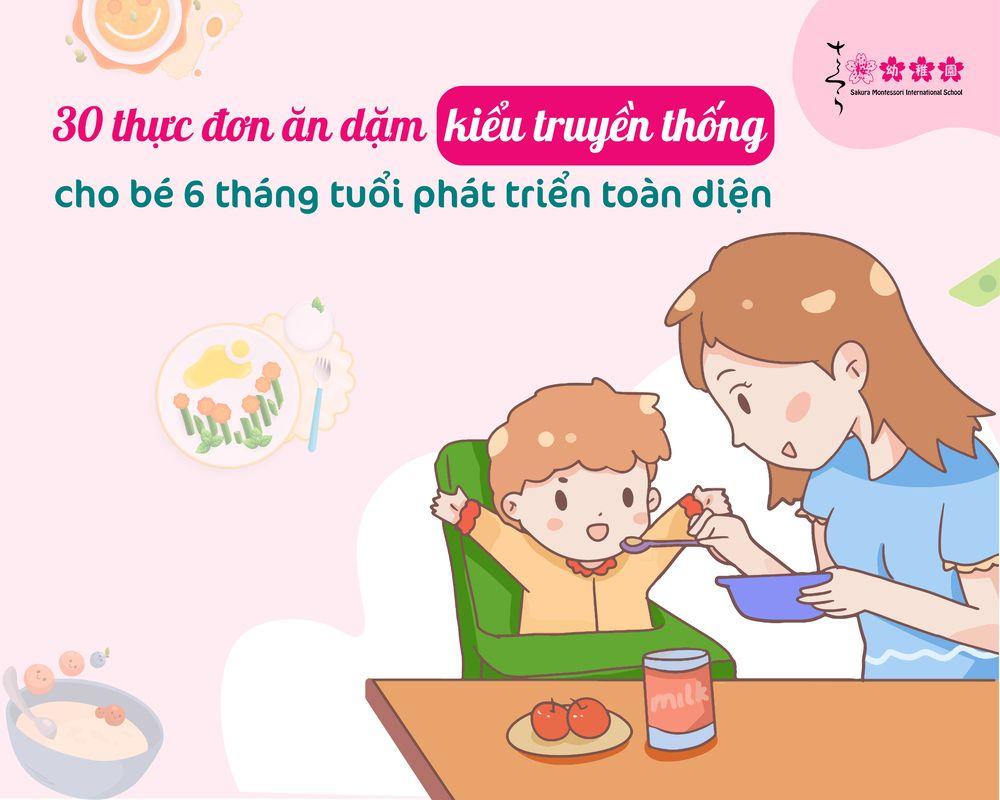 ăn dặm kiểu truyền thống cho bé 6 tháng tuổi