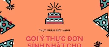 Gợi ý thực đơn sinh nhật cho bé tại nhà