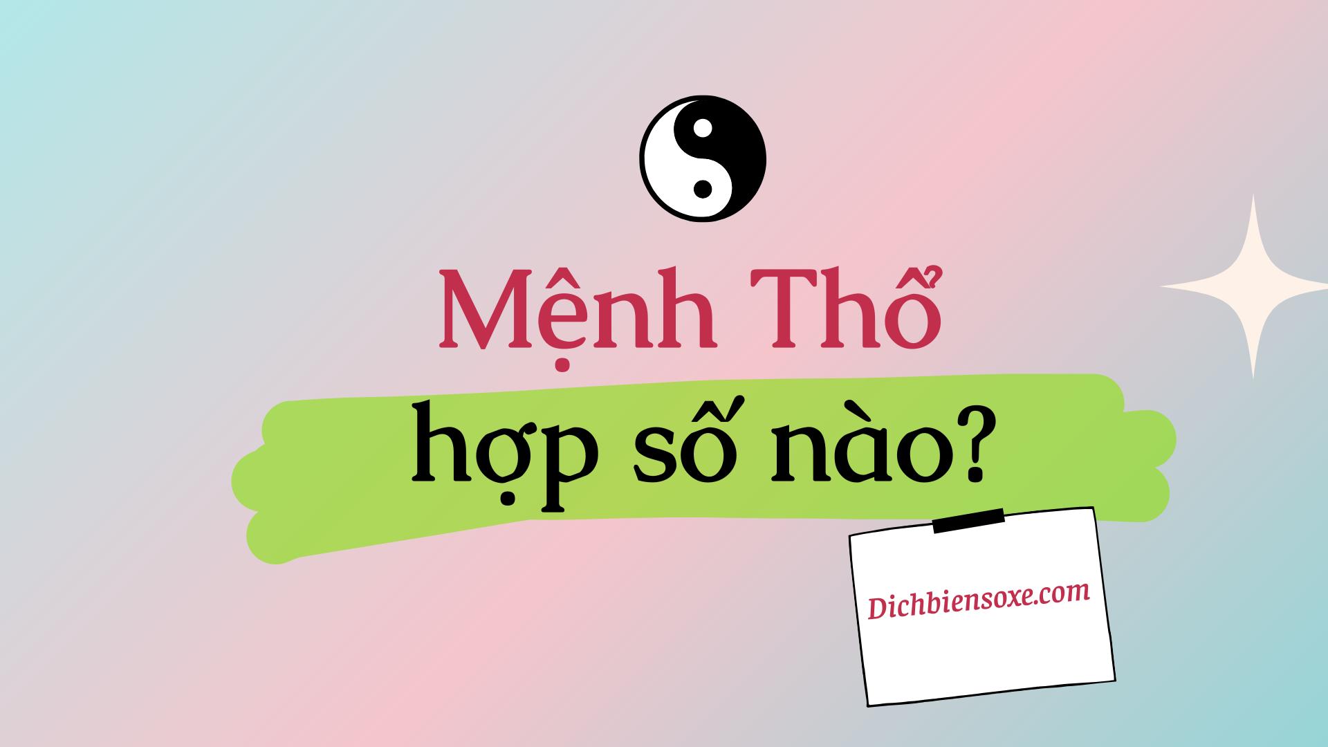 Mệnh Thổ hợp số nào