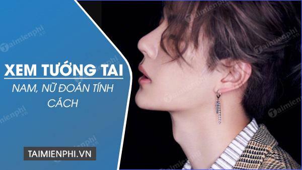 Khám phá bí mật về tướng tai nam nữ