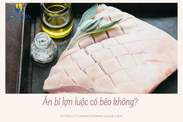 100g bì lợn luộc bao nhiêu calo, da heo, trong, ăn có béo không