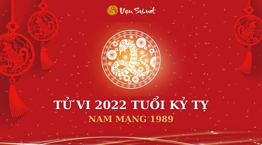 Luận giải chi tiết tuổi Kỷ Tỵ 2022