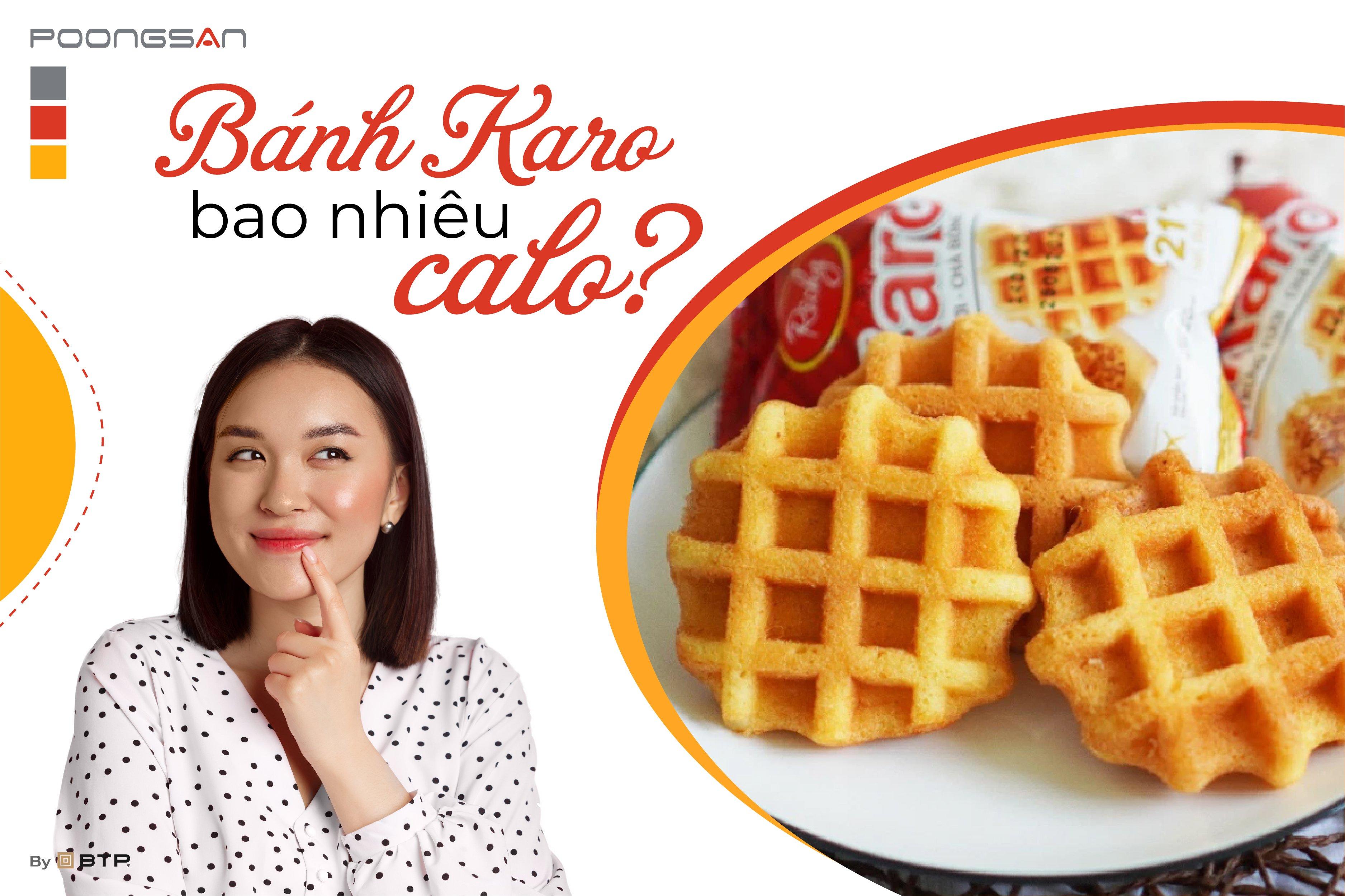 Bánh Karo bao nhiêu calo?